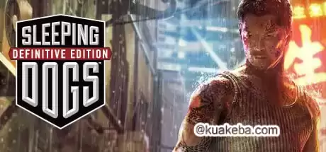 热血无赖 终极版 Sleeping Dogs Definitive Edition（+全DLC+原生音乐+集成4K高清插件+修改器）