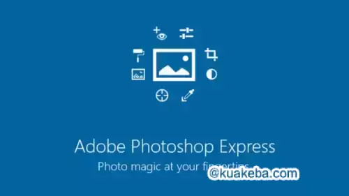 Adobe Photoshop Express v15.2.197 安卓PS神器，拍摄、编辑、分享，解锁高级版